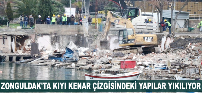 Zonguldak'ta kıyı kenar çizgisinde yapıların yıkımına başlandı