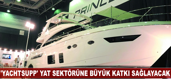 'Yachtsupp' yat sektörüne büyük katkı sağlayacak