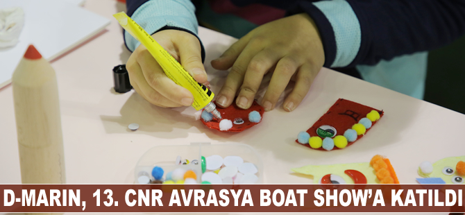 D-Marin, 13. CNR Avrasya Boat Show’a katıldı