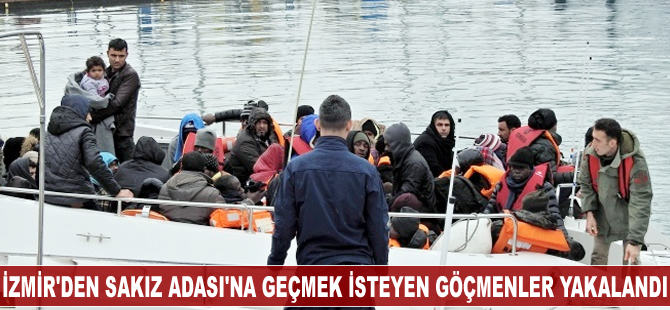 İzmir'den Sakız Adası'na geçmek isteyen göçmenler yakalandı