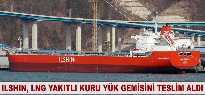 Ilshin, LNG yakıtlı kuru yük gemisini teslim aldı
