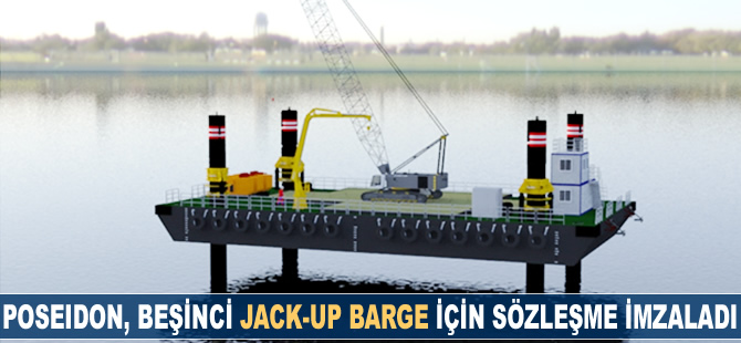 Poseidon, beşinci Jack-up Barge için sözleşme imzaladı
