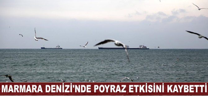 Marmara Denizi'nde poyraz etkisini kaybetti