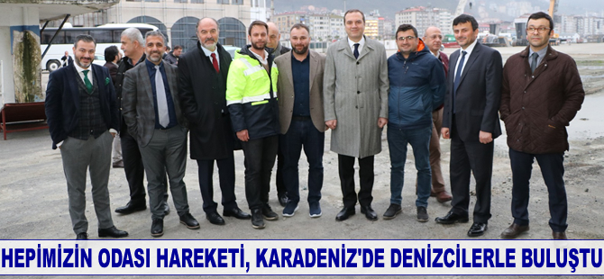 Hepimizin Odası Hareketi, Karadeniz'de denizcilerle buluştu