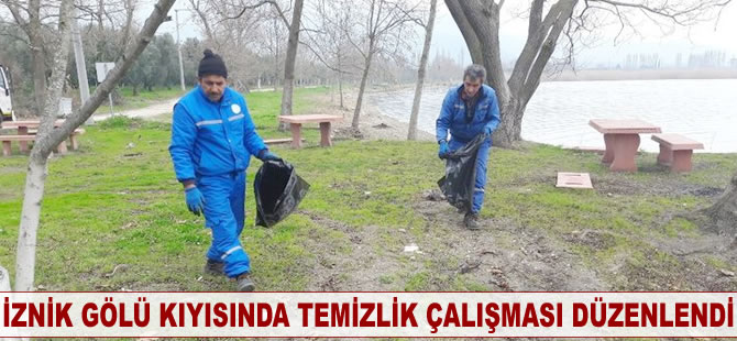 İznik Gölü kıyısında temizlik çalışması düzenlendi