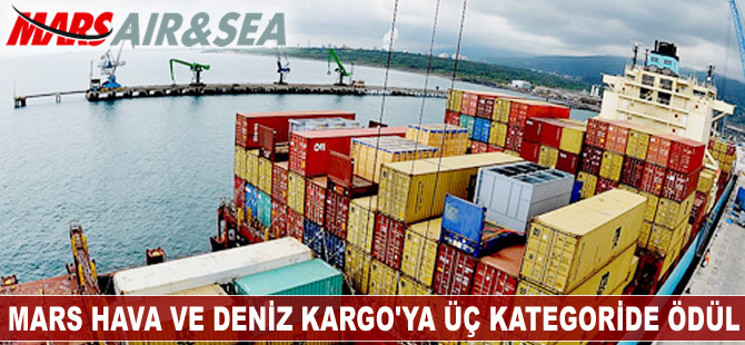Mars Hava ve Deniz Kargo’ya üç kategoride 'Birincilik Ödülü'