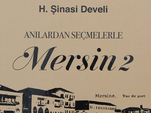 'Anılardan Seçmelerle Mersin-2' kitabı okuyucuyla buluşuyor