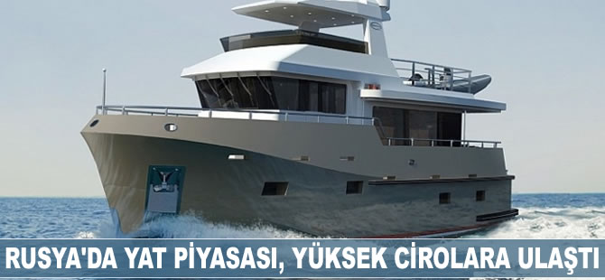 Rusya’da yat piyasası yüksek cirolara ulaştı