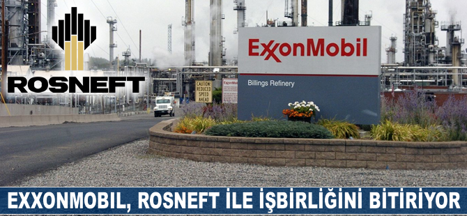 Exxon, Rosneft ile ortaklığını bitiriyor