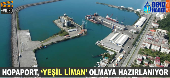 HOPAPORT 'Yeşil Liman' olmaya hazırlanıyor
