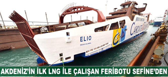 Akdeniz'in ilk LNG ile çalışan feribotu Sefine Tersanesi'nden