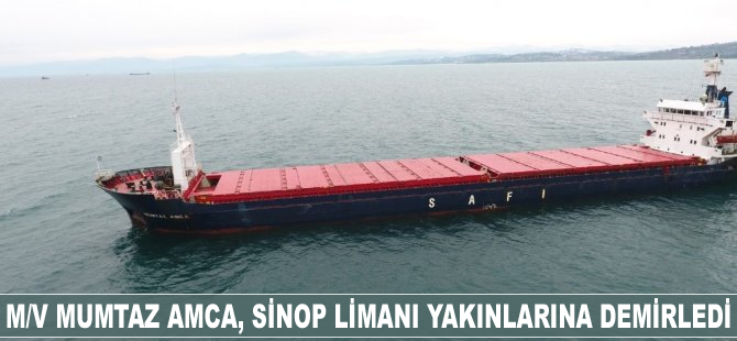 M/V MUMTAZ AMCA, Sinop Limanı yakınlarına demirledi