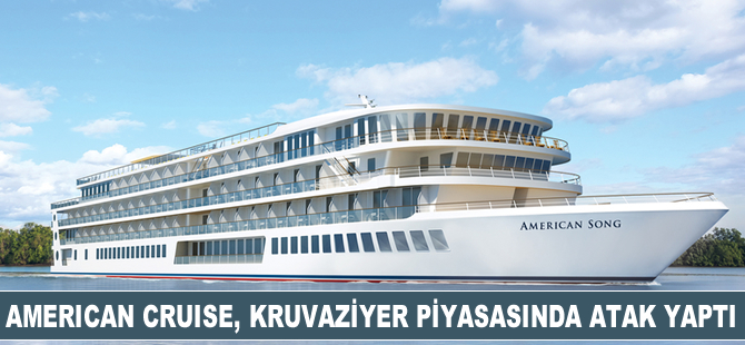 American Cruise, kruvaziyer piyasasında atak yaptı
