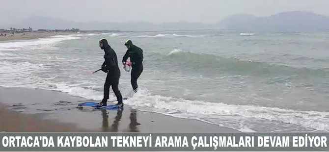 Ortaca açıklarında kaybolan tekneyi arama çalışmaları devam ediyor