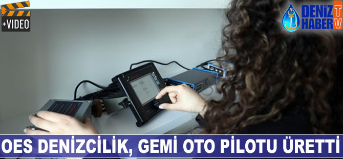 OES Denizcilik, gemi oto pilotu üretti