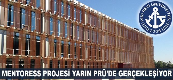 MENTORESS Projesi yarın PRÜ'de gerçekleşiyor