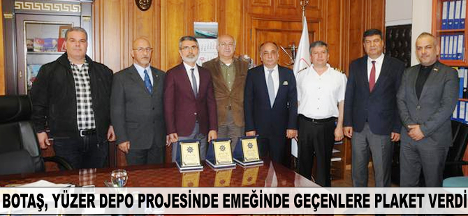 BOTAŞ, yüzer depo projesinde emeği geçenlere plaket verdi