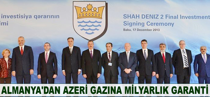 Almanya'dan Azeri gazına milyarlık garanti