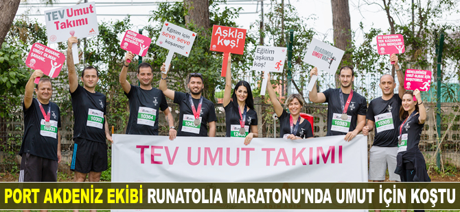 Port Akdeniz ekibi, Runatolia Maratonu’nda 'umut' için koştu