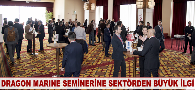 Dragon Marine seminerine sektörden büyük ilgi