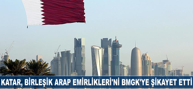 Katar, BAE'yi BMGK'ye şikayet etti