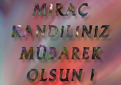 Miraç Kandili Mübarek Olsun