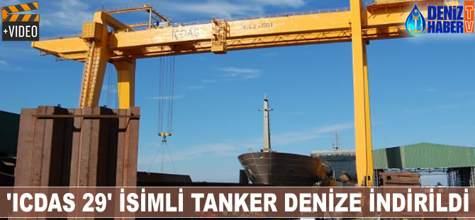 M/T ICDAS 29 denize indirildi