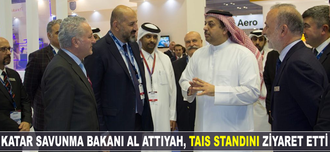 Katar Savunma Bakanı Al Attiyah, TAIS standını ziyaret etti
