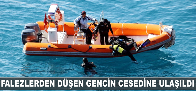 Falezlerden düşen gencin cesedine ulaşıldı