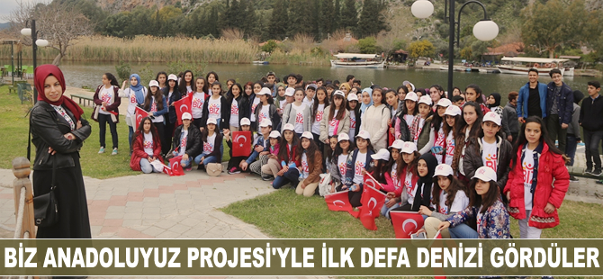 Biz Anadoluyuz Projesi'yle ilk defa denizi gördüler