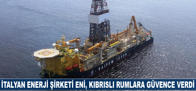 İtayan enerji şirketi Eni, Kıbrıslı Rumlara güvence verdi