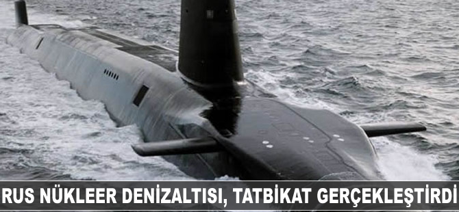 Rus nükleer denizaltısı, ABD deniz üssü yakınlarında tatbikat yaptı
