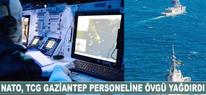 NATO, TCG Gaziantep personeline övgü yağdırdı