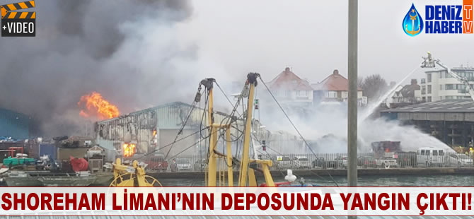 Shoreham Limanı’nın deposunda yangın çıktı!
