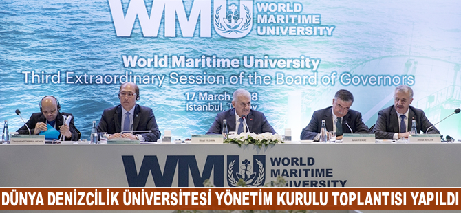 Dünya Denizcilik Üniversitesi (WMU) Yönetim Kurulu Toplantısı yapıldı