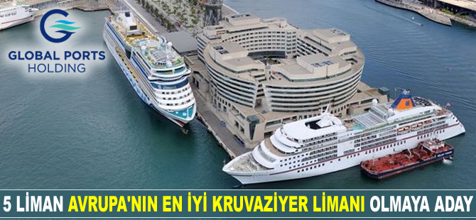 Global Ports Holding, Avrupa’nın En İyi Kruvaziyer Limanı ödülü için yarışacak