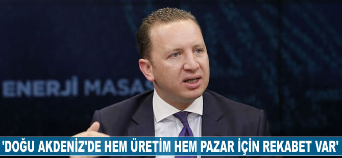 Batu Aksoy: Doğu Akdeniz'de hem üretim hem pazar için rekabet var