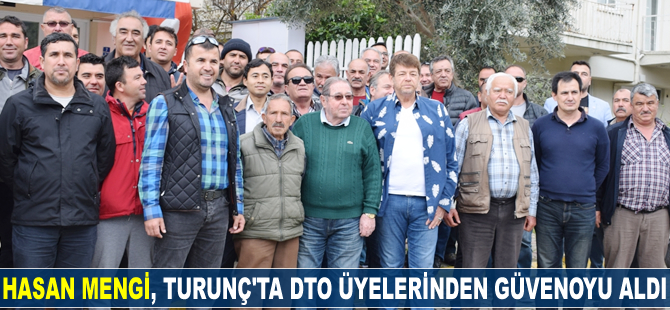Hasan Mengi, Turunç'ta üyelerden güvenoyu aldı