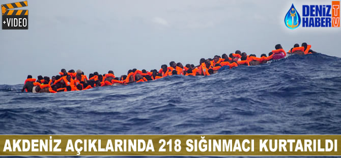 Akdeniz açıklarında 218 sığınmacı kurtarıldı
