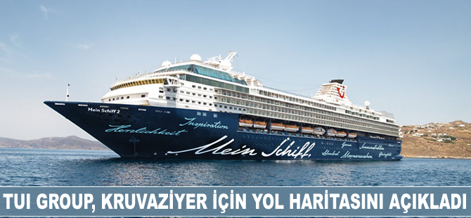 TUI Group, kruvaziyer için yol haritasını açıkladı