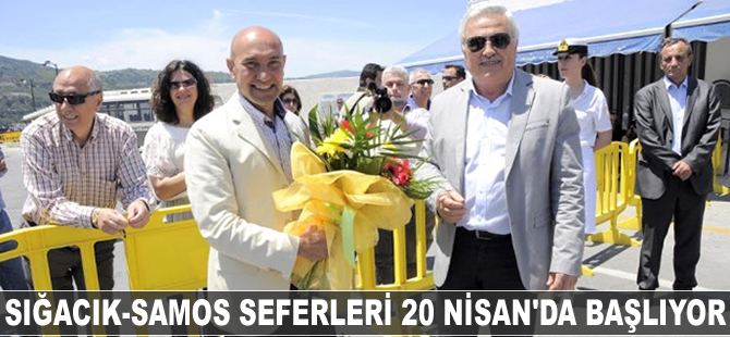 Sığacık-Samos seferleri 20 Nisan'da başlıyor