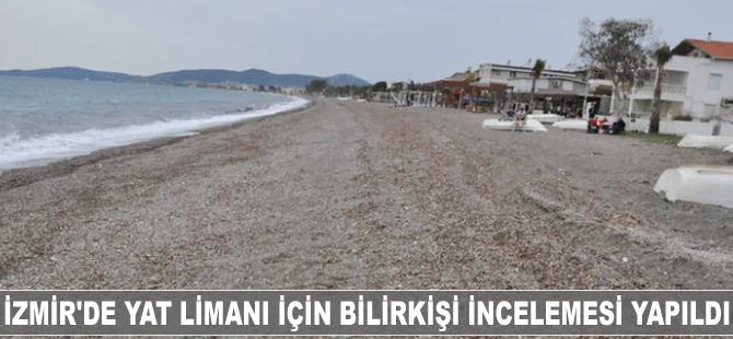 İzmir'de yat limanı için bilirkişi incelemesi yapıldı
