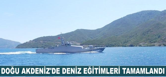 Doğu Akdeniz’de deniz eğitimleri tamamladı