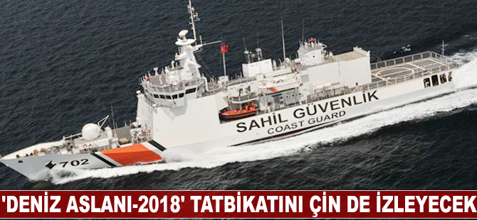 'Deniz Aslanı-2018' tatbikatını Çin de izleyecek