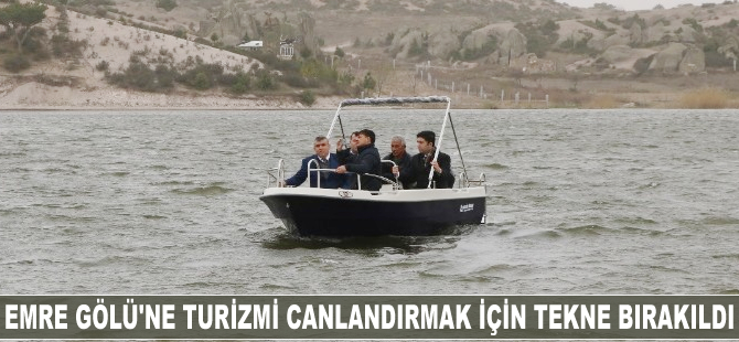Emre Gölü'ne turizmi canlandırmak için tekne bırakıldı