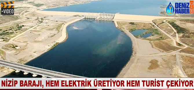Nizip Barajı, hem elektrik üretiyor hem turist çekiyor