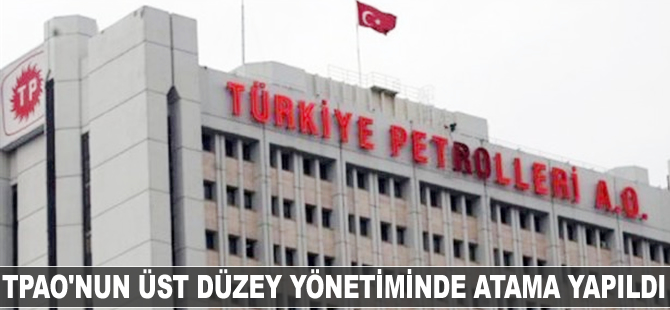 TPAO'nun üst düzey yönetiminde atama yapıldı