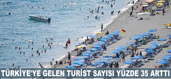 Türkiye'ye iki ayda gelen turist sayısı yüzde 35 arttı