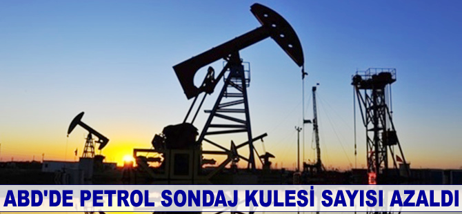 ABD'de petrol sondaj kulesi sayısı azaldı