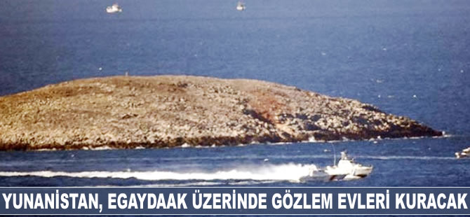 Yunanistan, EGAYDAAK üzerinde gözlem evleri kuracak